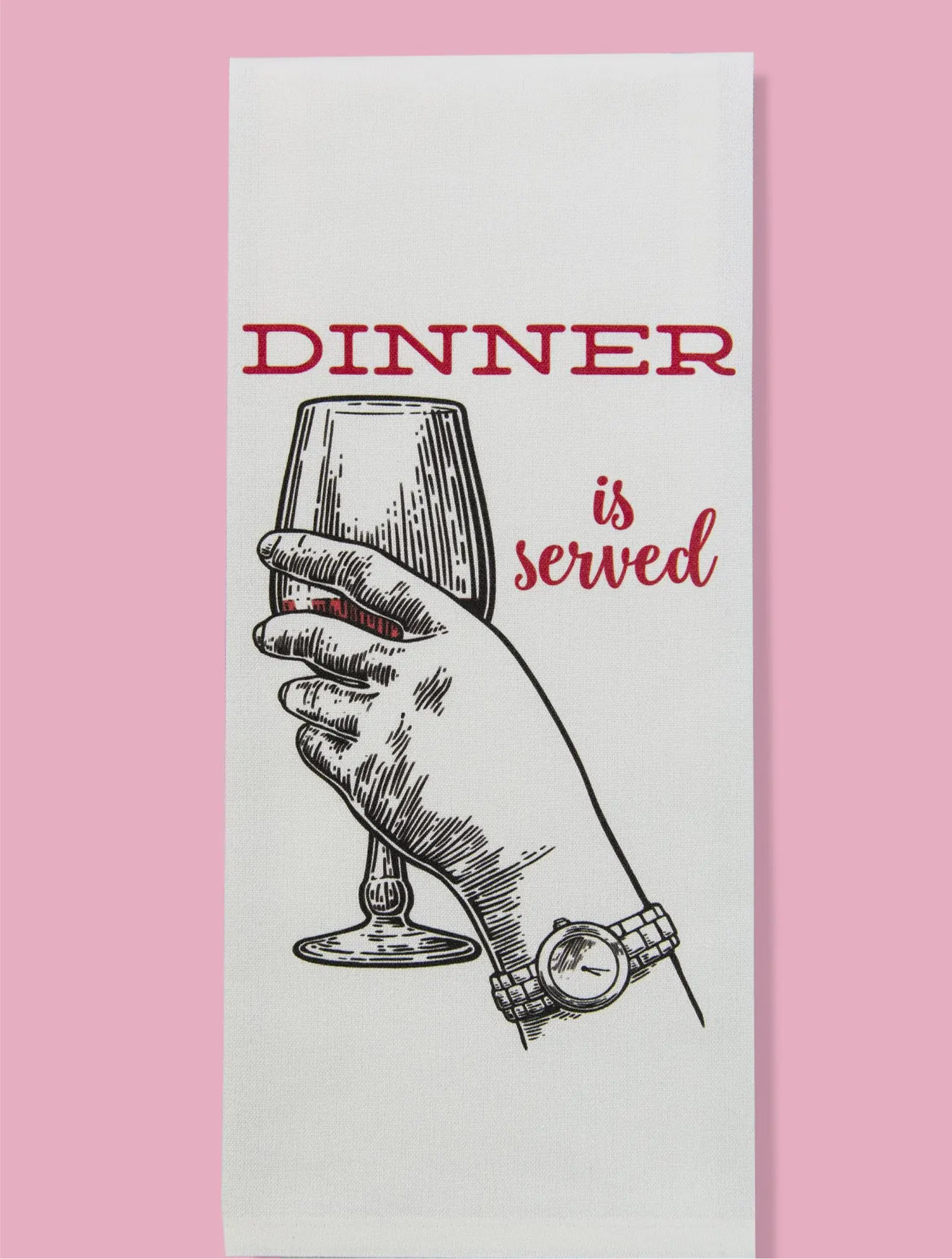 Dinner Is Served (Wine) Dishtowel