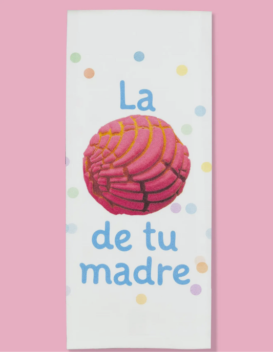 La Concha De Tu Madre Dishtowel